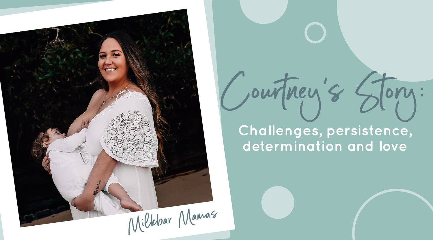 Courtney's Story: Challenges, persistence, determination and love