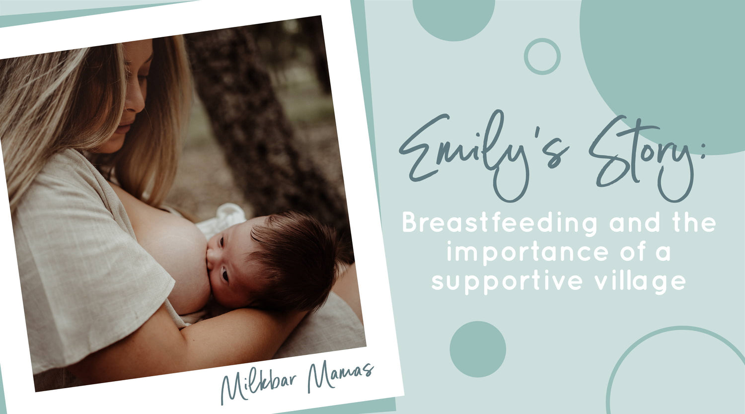 Emily's Story: Breastfeeding and the importance of a supportive village