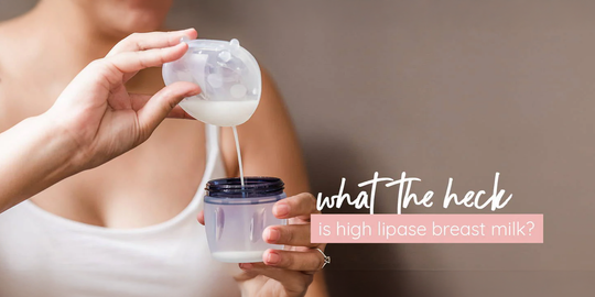 What the heck is high lipase breast milk (and how do I know if I have it?)